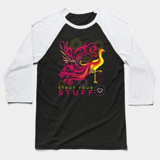 Strut Your Stuff Baseball T-Shirt